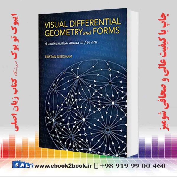 کتاب Visual Differential Geometry And Forms