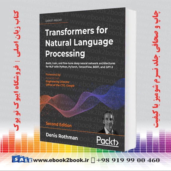 کتاب Transformers for Natural Language Processing 2nd Edition | 2022