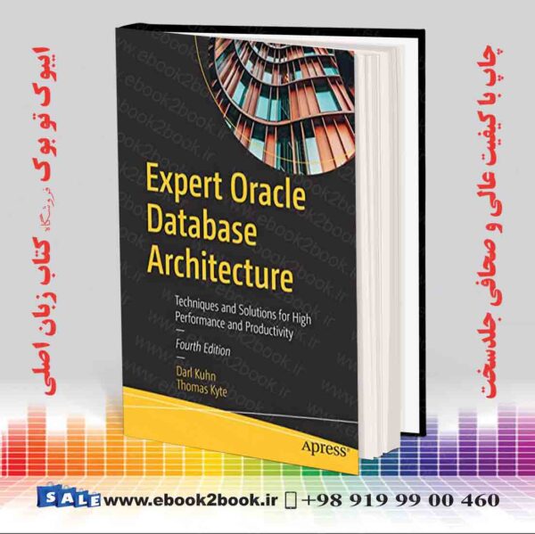 خرید کتاب Expert Oracle Database Architecture 4Th Edition