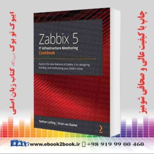 خرید کتاب Zabbix 5 IT Infrastructure Monitoring Cookbook