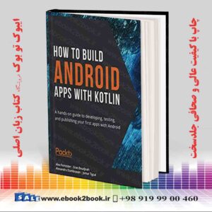کتاب How to Build Android Apps with Kotlin