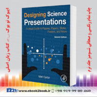 خرید کتاب Designing Science Presentations, 2nd Edition