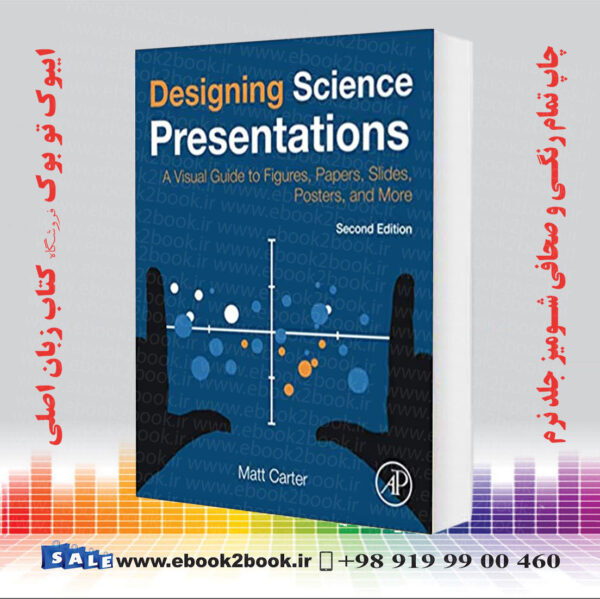 کتاب Designing Science Presentations