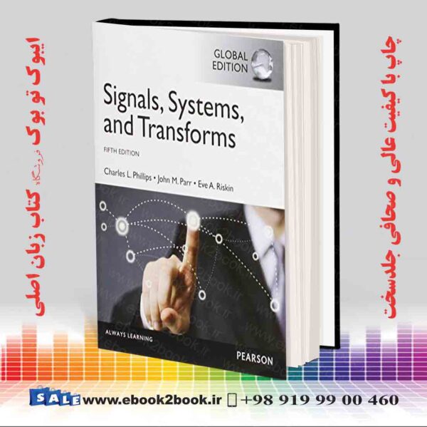 کتاب Signals, Systems, &Amp; Transforms, 5Th Edition