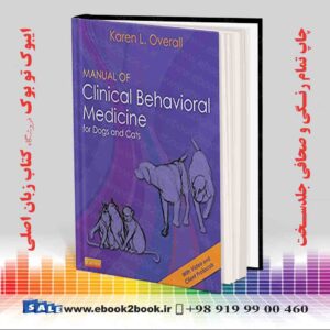 خرید کتاب Manual of Clinical Behavioral Medicine for Dogs and Cats