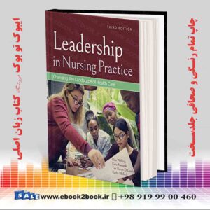 خرید کتاب Leadership in Nursing Practice, 3rd Edition