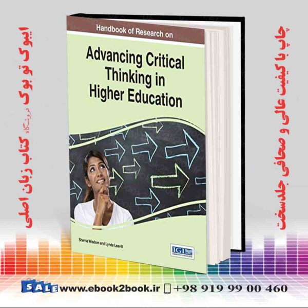 خرید کتاب Handbook Of Research On Advancing Critical Thinking In Higher Education