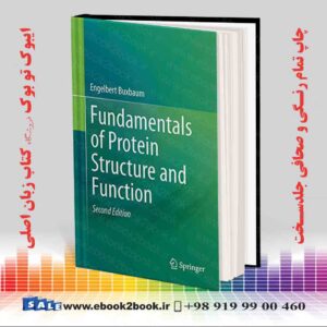 خرید کتاب Fundamentals of Protein Structure and Function, 2nd Edition