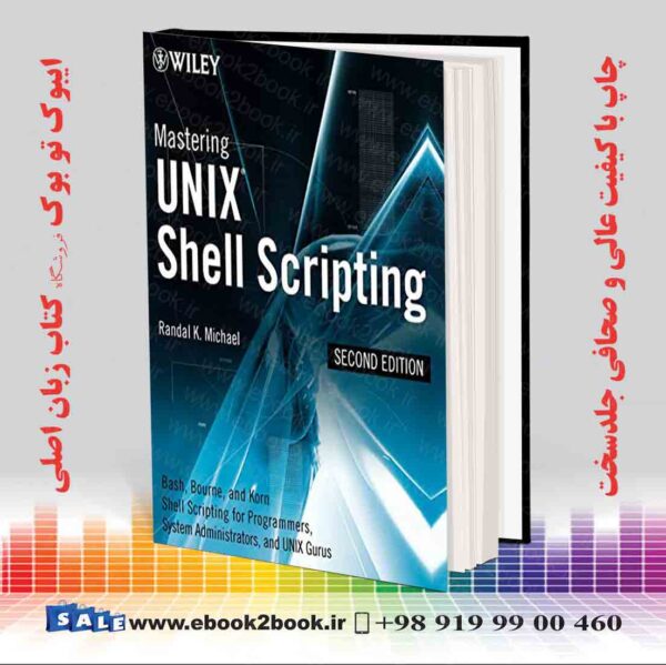 کتاب Mastering Unix Shell Scripting, 2nd Edition