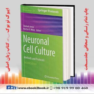 خرید کتاب Neuronal Cell Culture: Methods and Protocols, 2nd Edition