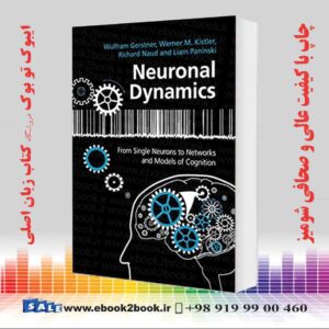 خرید کتاب Neuronal Dynamics: From Single Neurons to Networks and Models of Cognition