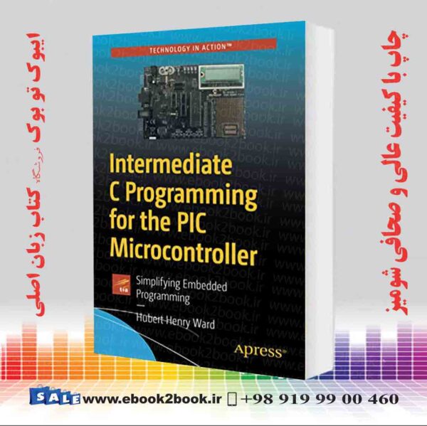 کتاب Intermediate C Programming For The Pic Microcontroller