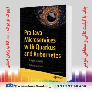 کتاب Pro Java Microservices with Quarkus and Kubernetes