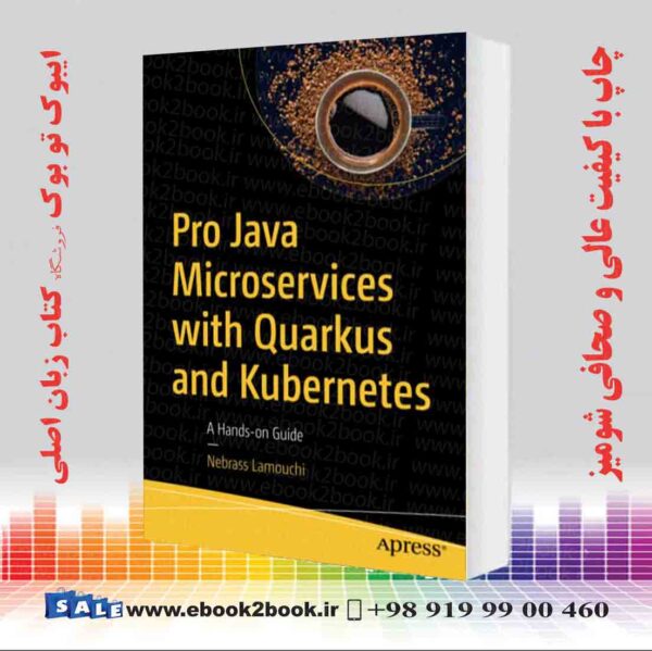 کتاب Pro Java Microservices With Quarkus And Kubernetes