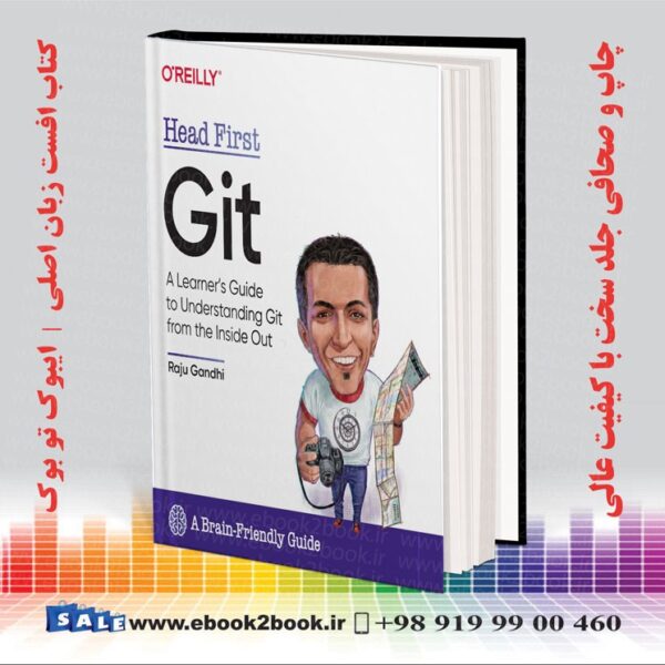 کتاب Head First Git : A Learner'S Guide To Understanding Git From The Inside Out | 2022