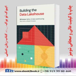 کتاب Building the Data Lakehouse First Edition