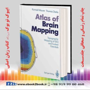 خرید کتاب Atlas of Brain Mapping: Topographic Mapping of EEG and Evoked Potentials