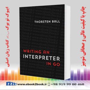 کتاب Writing An Interpreter In Go