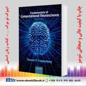خرید کتاب Fundamentals of Computational Neuroscience, 2nd Edition