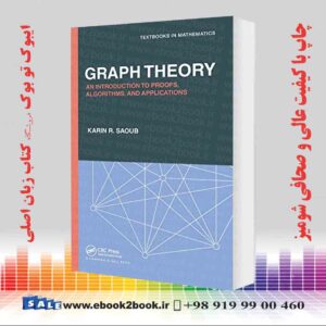 کتاب Graph Theory: An Introduction to Proofs, Algorithms, and Applications
