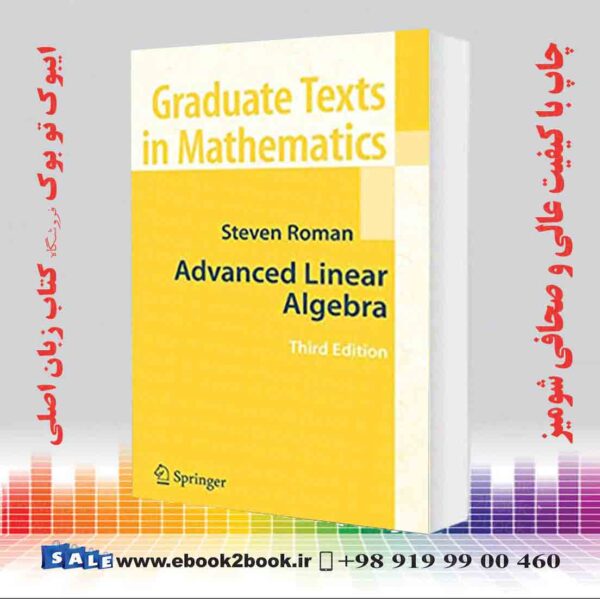 کتاب Advanced Linear Algebra (Graduate Texts In Mathematics, Vol. 135) 3Rd Edition