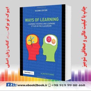 کتاب Ways of Learning: Learning Theories and Learning Styles in the Classroom, 2nd Edition