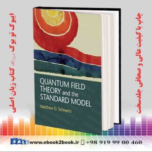 کتاب Quantum Field Theory and the Standard Model