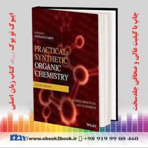 کتاب Practical Synthetic Organic Chemistry, 2nd Edition