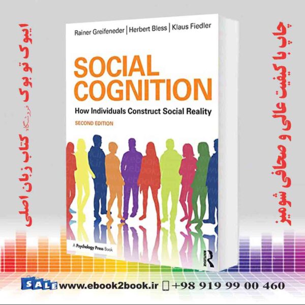 خرید کتاب Social Cognition: How Individuals Construct Social Reality, 2Nd Edition