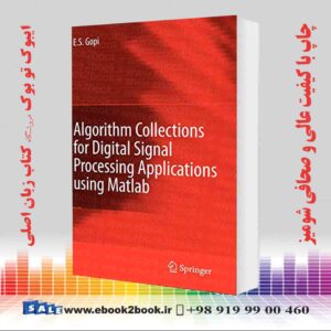 خرید کتاب Algorithm Collections for Digital Signal Processing Applications Using Matlab