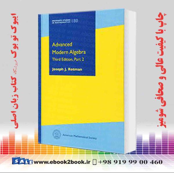 کتاب Advanced Modern Algebra: 3Rd Edition, Part 2