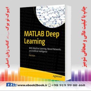 کتاب MATLAB Deep Learning: With Machine Learning