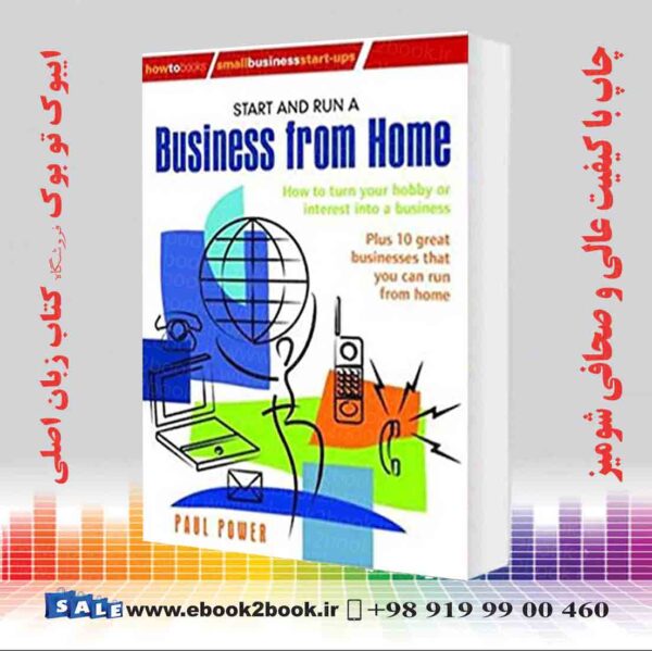 کتاب Start And Run A Business From Home: 2Nd Edition