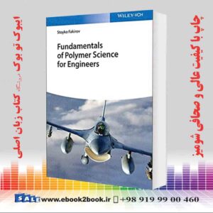 کتاب Fundamentals of Polymer Science for Engineers