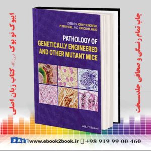 کتاب Pathology of Genetically Engineered and Other Mutant Mice