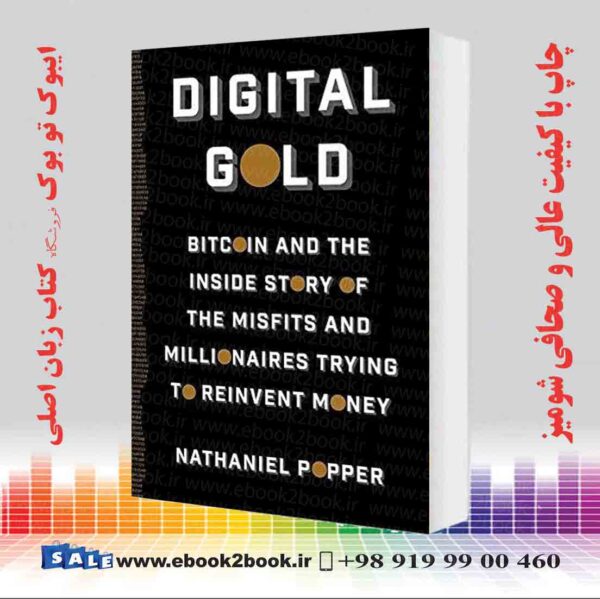 خرید کتاب Digital Gold: Bitcoin And The Inside Story