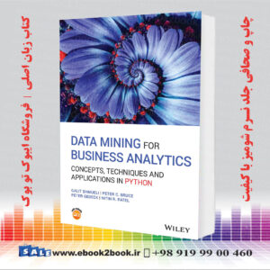 کتاب Data Mining for Business Analytics Concepts, Techniques and Applications in Python