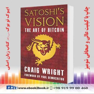 خرید کتاب Satoshi's Vision: The Art of Bitcoin