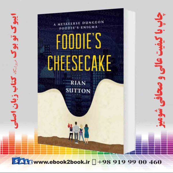 خرید کتاب Foodie'S Cheesecake: A Metaverse Dungeon Foodie'S Enigma