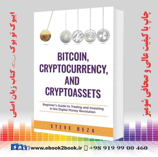 خرید کتاب Bitcoin, Cryptocurrency, And Cryptoassets