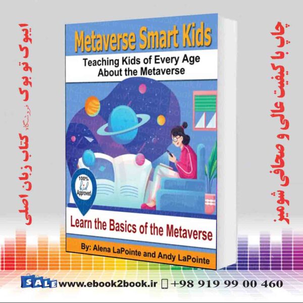خرید کتاب Metaverse Smart Kids: Teaching Kids Of Every Age About The Metaverse