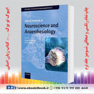 کتاب Oxford Textbook of Neuroscience and Anaesthesiology