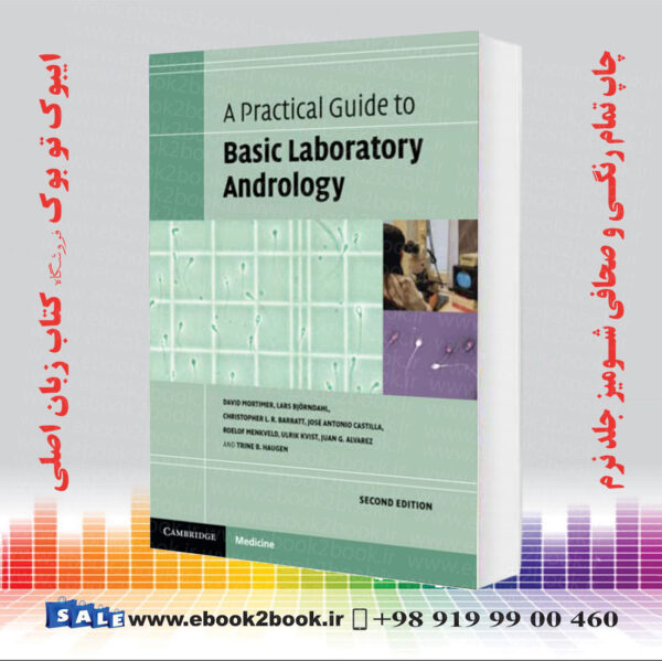 کتاب A Practical Guide To Basic Laboratory Andrology, 2Nd Edition