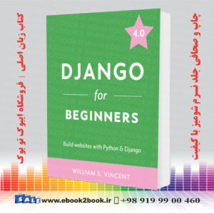 کتاب Django for Beginners: Build Websites with Python and Django