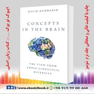 کتاب Concepts in the Brain: The View From Cross-linguistic Diversity