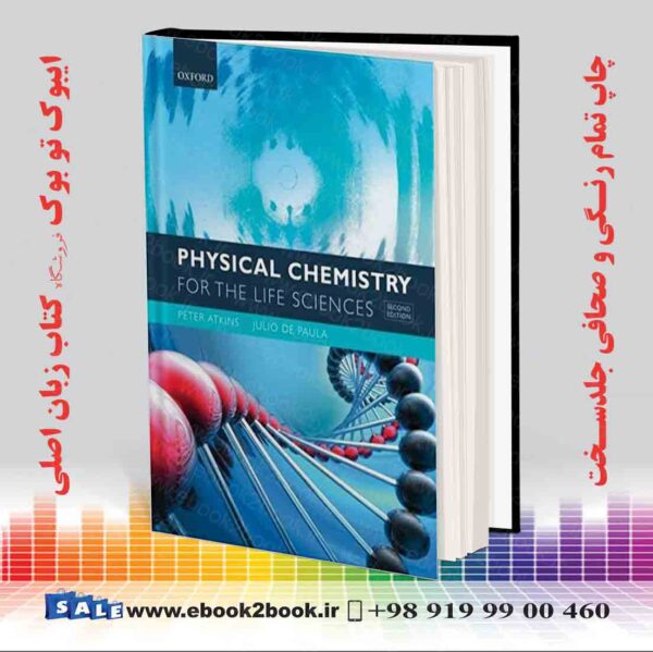 کتاب Physical Chemistry For The Life Sciences