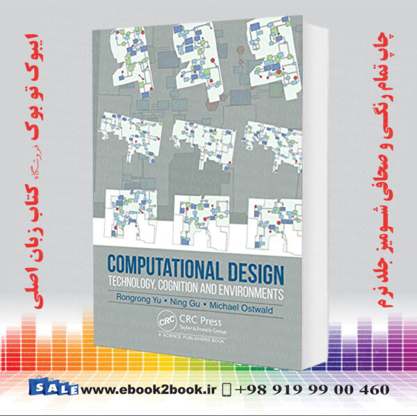 خرید کتاب Computational Design: Technology, Cognition And Environments