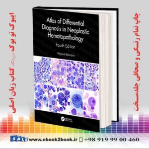 کتاب Atlas of Differential Diagnosis in Neoplastic Hematopathology, 4th Edition