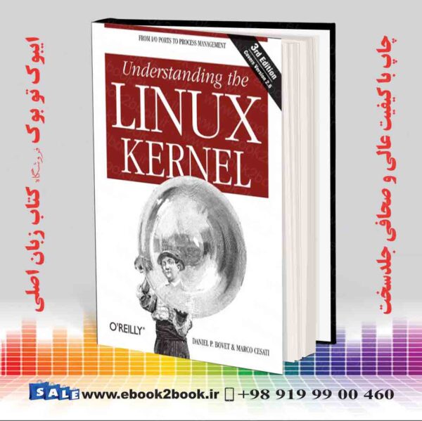 خرید کتاب Understanding The Linux Kernel, 3Rd Edition