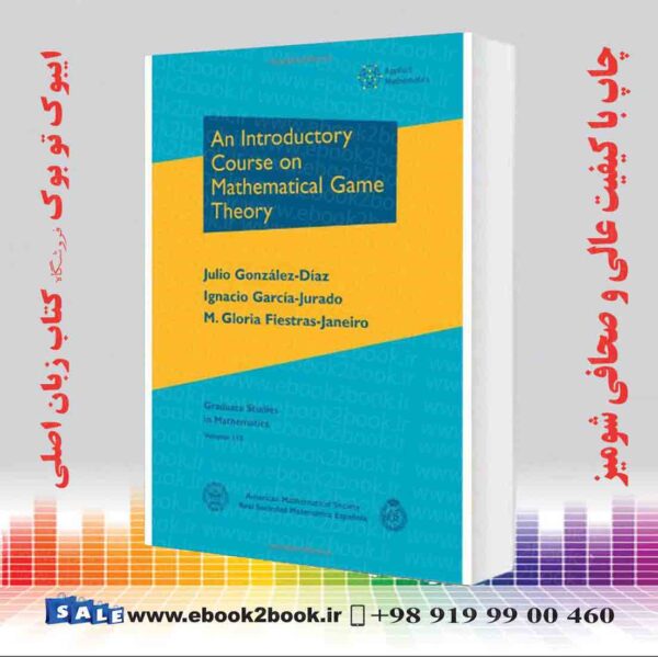 کتاب An Introductory Course On Mathematical Game Theory